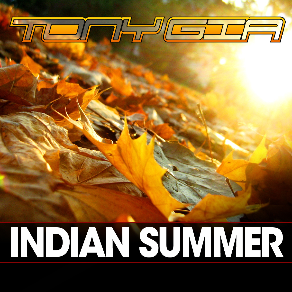 Tony Gia Podcast 011: Indian Summer