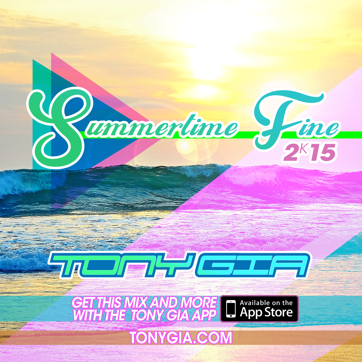 Tony Gia Podcast 015 – Summertime Fine 2k15